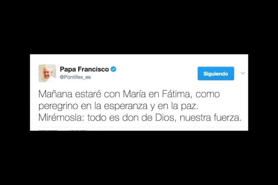 «Estaré con María en Fátima» escribió el Papa en su cuenta Twitter