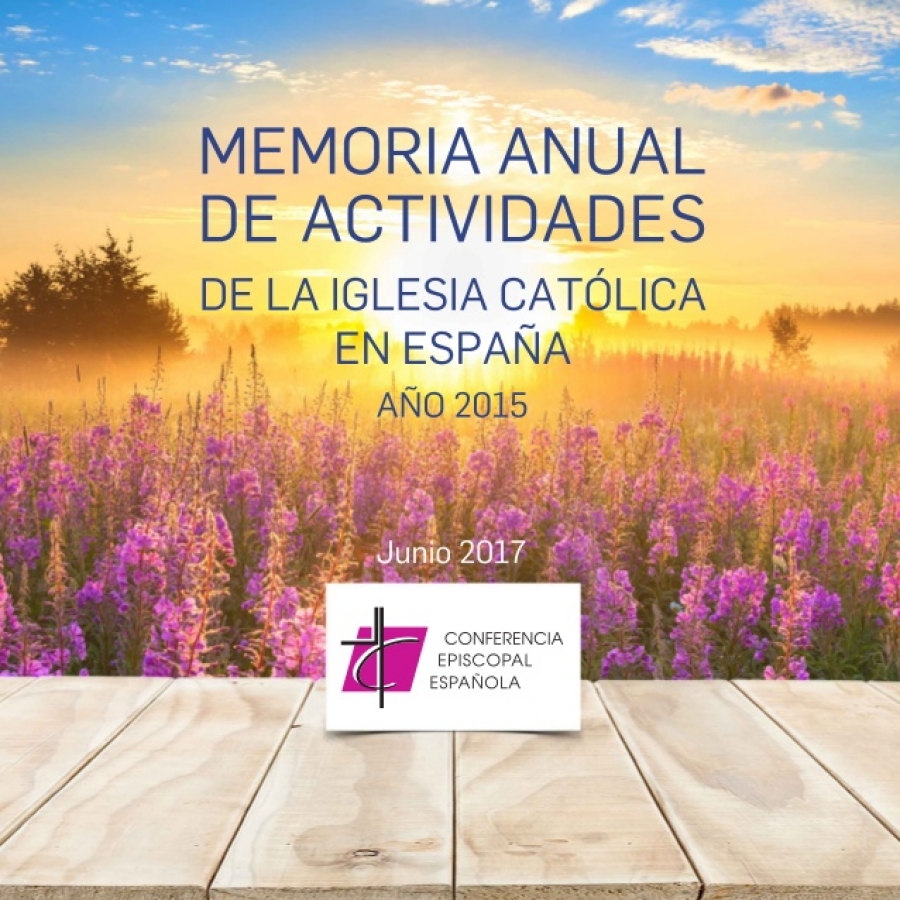 La Conferencia Episcopal Española presenta la Memoria de Actividades de la Iglesia Católica en España 2015